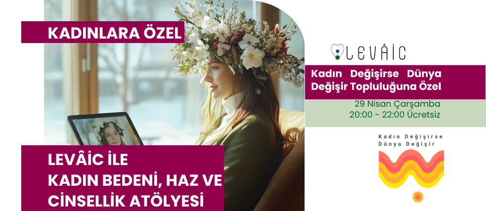 Kadınlara Özel : Kadın Bedeni, Haz ve Cinsellik Atölyesi
